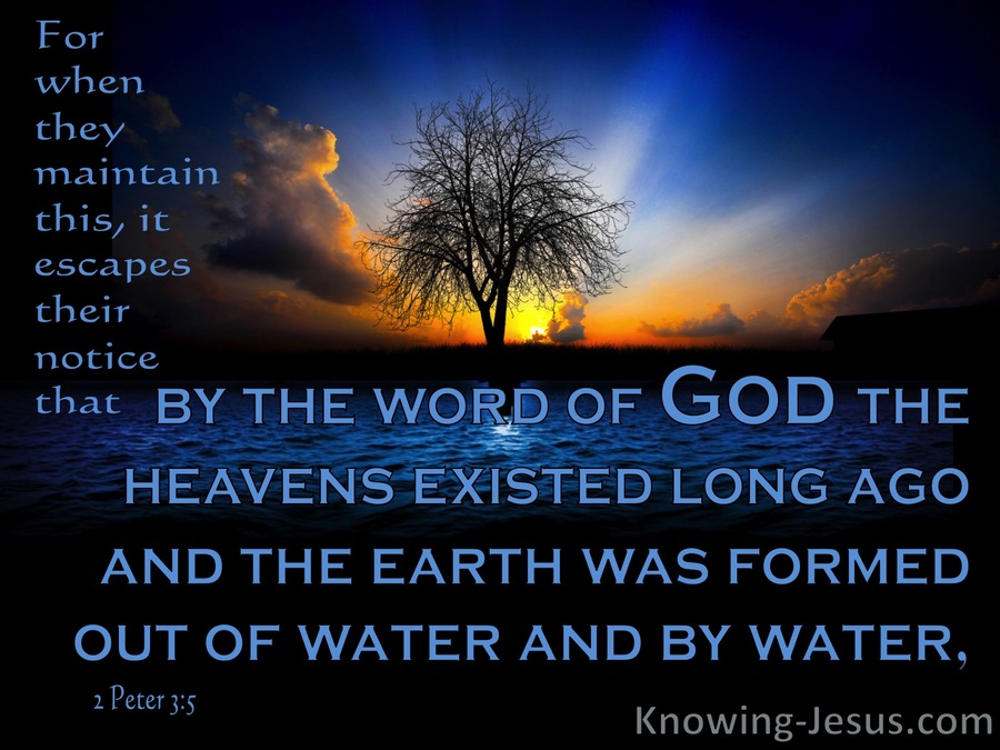 2 Peter 3:5 By The Word OF God The Earth Was Formed (blue)